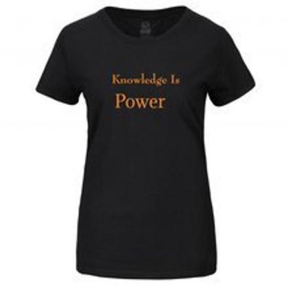 Knowledge Is Power Tshirt Graphic Tee T-shirt..